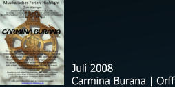 Juli 2008 Carmina Burana | Orff