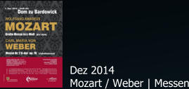 Dez 2014 Mozart / Weber | Messen