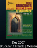 Dez 2007 Bruckner / Franck | Messen